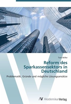 Reform des Sparkassensektors in Deutschland - Wilfer, Tom