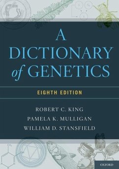 Dictionary of Genetics - King, Robert C.; Mulligan, Pamela K.; Stansfield, William D.