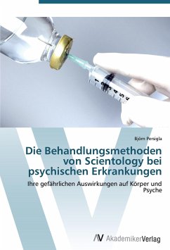 Die Behandlungsmethoden von Scientology bei psychischen Erkrankungen - Persigla, Björn