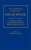 The Complete Works of Oscar Wilde: Volume V: Plays I: The Duchess of Padua, Salome: Drame En Un Acte, Salome: Tragedy in One Act
