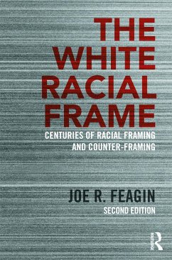 The White Racial Frame - Feagin, Joe R