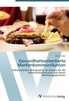 Gesundheitsorientierte Markenkommunikation - Kelm, Miriam