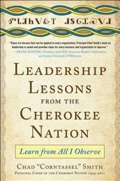 Leadership Lessons from the Cherokee Nation - Smith, Chad Corntassel