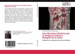Una Revisión Histórica de la Antigua Cultura y Religión de la India - Arganis Juárez, Horacio Francisco