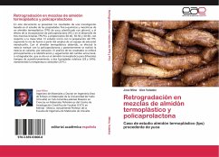 Retrogradación en mezclas de almidón termoplástico y policaprolactona