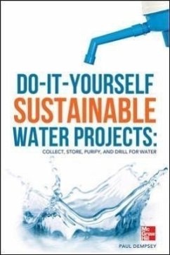 Do-It-Yourself Sustainable Water Projects - Dempsey, Paul