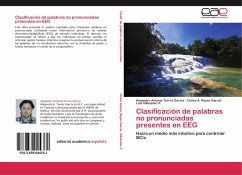 Clasificación de palabras no pronunciadas presentes en EEG - Torres García, Alejandro Antonio;Reyes García, Carlos A.;Villaseñor P., Luis