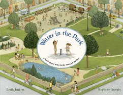 Water in the Park: A Book about Water & the Times of the Day - Jenkins, Emily