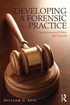 Developing a Forensic Practice - Reid, William H