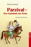 Parzival - Das Geheimnis des Grals