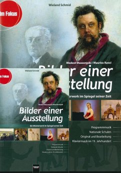Bilder einer Ausstellung - Modest Mussorgski / Maurice Ravel. Heft und Medienpaket (Audio-CD + DVD inkl. Datenteil) - Schmid, Wieland