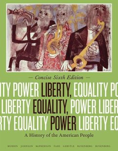 Liberty, Equality, Power: A History of the American People - Rosenberg, Emily (University of California, Irvine); Rosenberg, Norman (Macalester College); Murrin, John (Princeton University, Emeritus)
