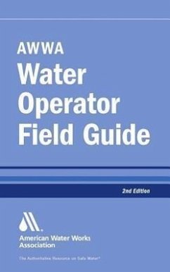 Awwa Water Operator Field Guide, Second Edition - William C Lauer