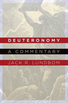 Deuteronomy - Lundbom, Jack R