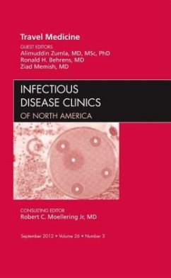 Travel Medicine, An Issue of Infectious Disease Clinics - Zumla, Alimuddin;Behrens, Ronald H.;Memish, Ziad