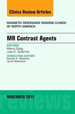 MR Contrast Agents, An Issue of Magnetic Resonance Imaging Clinics - Essig, Marco;Gutierrez, Juan