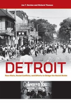 Detroit: Race Riots, Racial Conflicts, and Efforts to Bridge the Racial Divide - Darden, Joe T.; Thomas, Richard W.