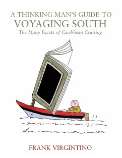 A Thinking Man's Guide to Voyaging South - Virgintino, Frank