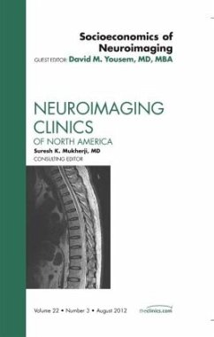 Socioeconomics of Neuroimaging, An Issue of Neuroimaging Clinics - Yousem, David M.