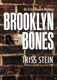 Brooklyn Bones: An Erica Donato Mystery Brooklyn Bones: An Erica Donato Mystery