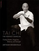 Tai Chi: The Perfect Exercise