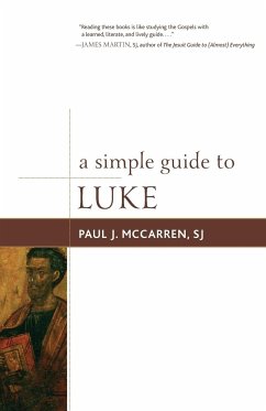 A Simple Guide to Luke - McCarren, SJ Paul J.