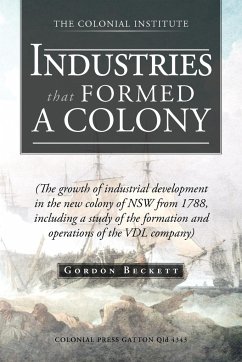 Industries That Formed a Colony - Beckett, Gordon