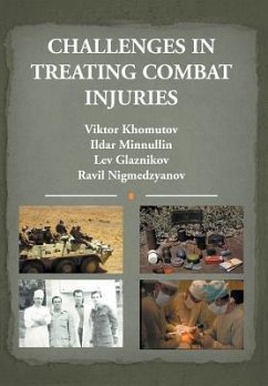 Challenges in Treating Combat Injuries - Nigmedzyanov, Ravil