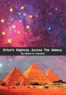 Orion's Highway Across the Galaxy