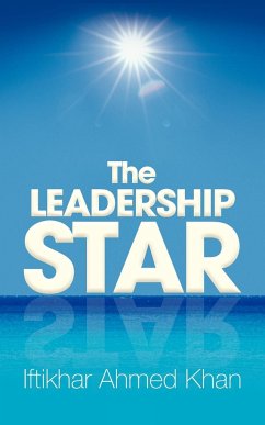 The Leadership Star - Khan, Iftikhar Ahmed