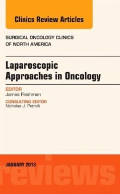 Laparoscopic Approaches in Oncology, An Issue of Surgical Oncology Clinics - Fleshman, James W.