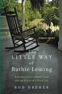 The Little Way of Ruthie Leming - Dreher, Rod