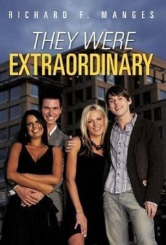They Were Extraordinary - Manges, Richard F.