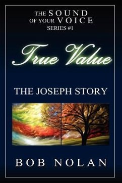 True Value-The Joseph Story - Nolan, Bob