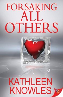 Forsaking All Others - Knowles, Kathleen