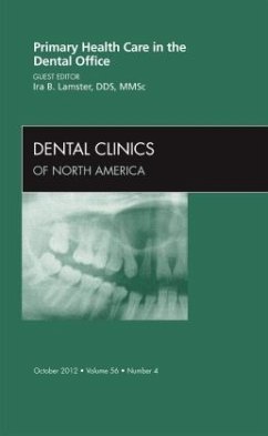 Primary Health Care in the Dental Office, An Issue of Dental Clinics - Lamster, Ira B.