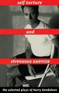 Self Torture and Strenuous Exercise - Kondoleon, Harry