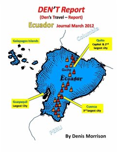 DEN'T Report - Ecuador Journal March 2012 - Morrison, Denis