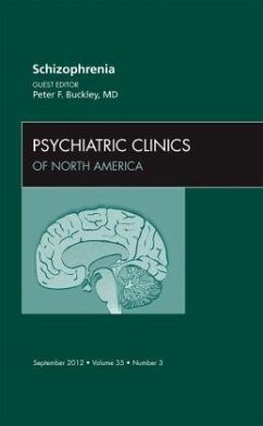 Schizophrenia, An Issue of Psychiatric Clinics - Buckley, Peter F.