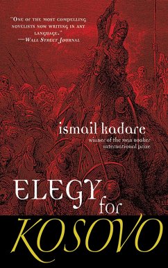 Elegy for Kosovo - Kadare, Ismail