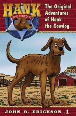 The Original Adventures of Hank the Cowdog - Erickson, John R.