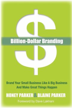 Billion-Dollar Branding - Parker, Honey; Parker, Blaine