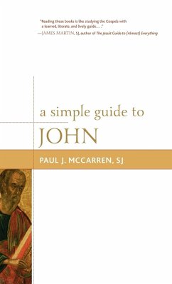 A Simple Guide to John - McCarren, SJ Paul J.