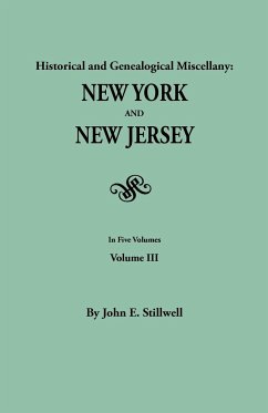 Historical and Genealogical Miscellany - Stillwell, John Edwin