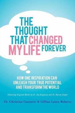 The Thought That Changed My Life Forever - Guenette, Christian; Roberts, Gillian Laura