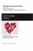 Glucolipotoxicity and the Heart, an Issue of Heart Failure Clinics