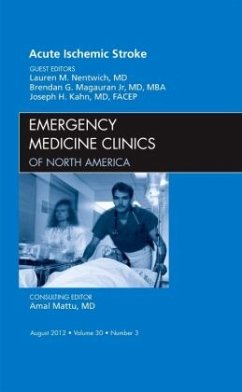 Acute Ischemic Stroke, An Issue of Emergency Medicine Clinics - Nentwich, Lauren M.;Magauran Jr, Brendan G.;Kahn, Joseph H.