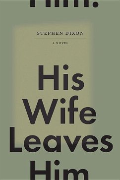 His Wife Leaves Him - Dixon, Stephen