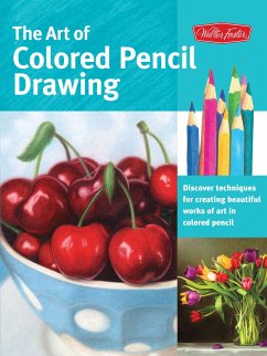 The Art of Colored Pencil Drawing - Knox, Cynthia; Sorg, Eileen; Kaufman Yaun, Debra; Averill, Pat