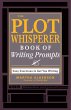The Plot Whisperer Book of Writing... - Bild 1
